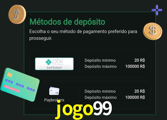 O cassino jogo99 oferece uma grande variedade de métodos de pagamento